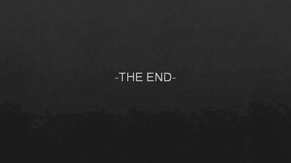 -THE END- 