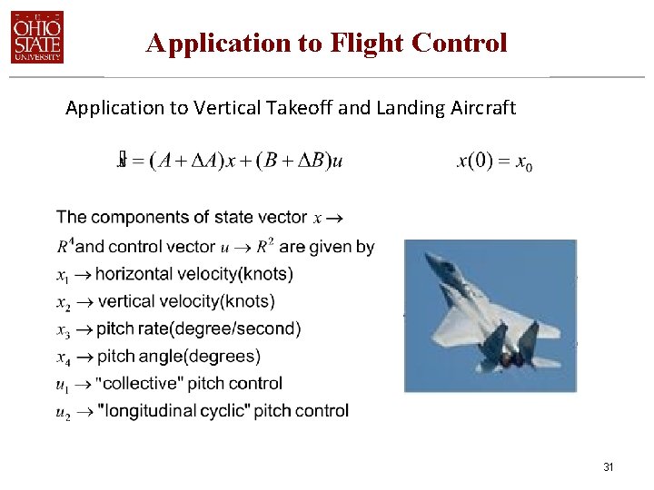Application to Flight Control Application to Vertical Takeoff and Landing Aircraft 31 