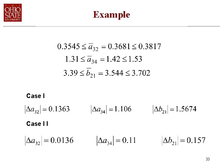 Example Case I I 33 