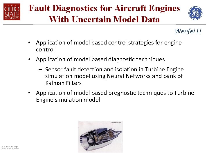 Fault Diagnostics for Aircraft Engines With Uncertain Model Data Wenfei Li • Application of