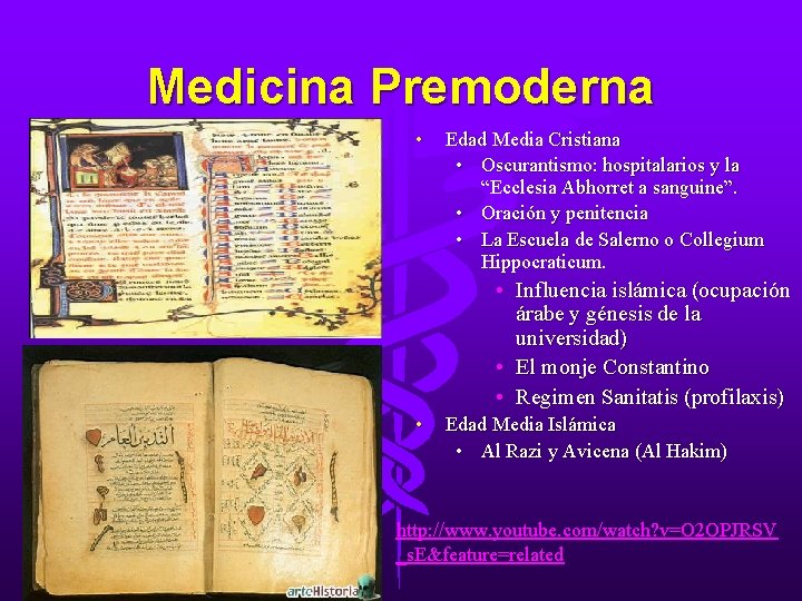 Medicina Premoderna • Edad Media Cristiana • Oscurantismo: hospitalarios y la “Ecclesia Abhorret a