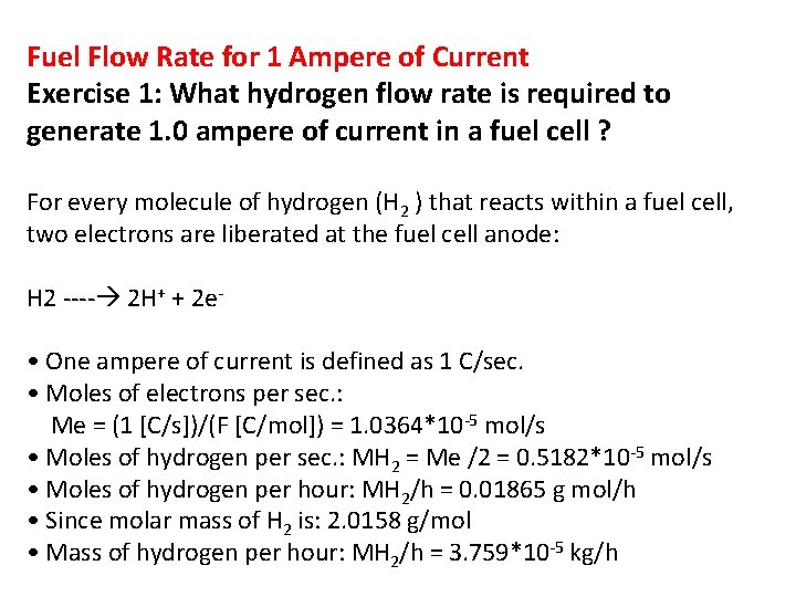 Fuel Flow Rate for 1 Ampere of Current Exercise 1: What hydrogen flow rate