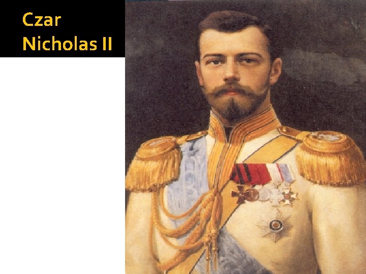 Czar Nicholas II 