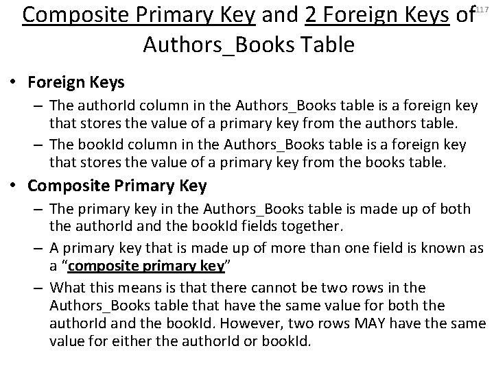 Composite Primary Key and 2 Foreign Keys of Authors_Books Table 117 • Foreign Keys