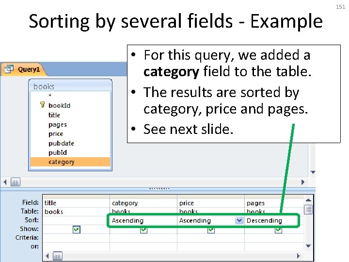 Sorting by several fields - Example • For this query, we added a category