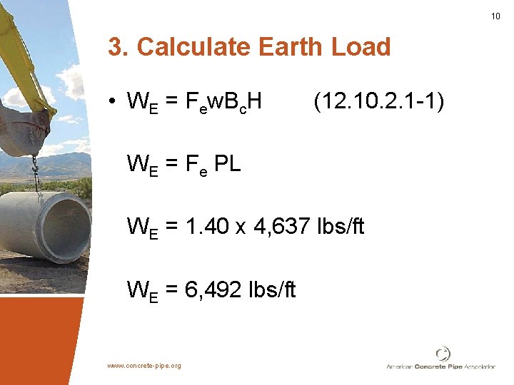 10 3. Calculate Earth Load • WE = Few. Bc. H (12. 10. 2.