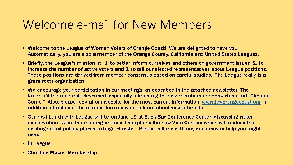 Welcome e-mail for New Members • Welcome to the League of Women Voters of