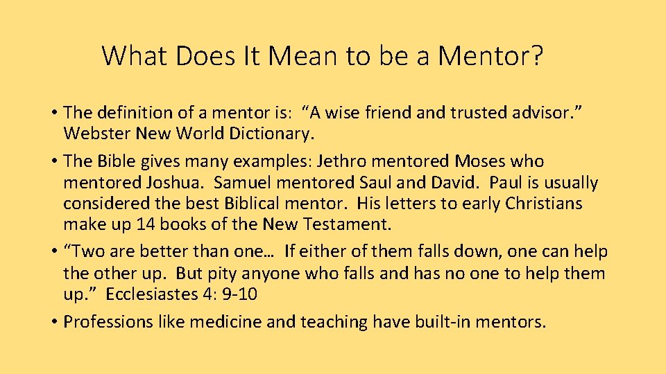 What Does It Mean to be a Mentor? • The definition of a mentor