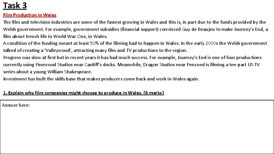 Task 3 Film Production in Wales The film and television industries are some of