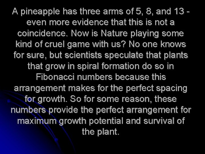 A pineapple has three arms of 5, 8, and 13 even more evidence that