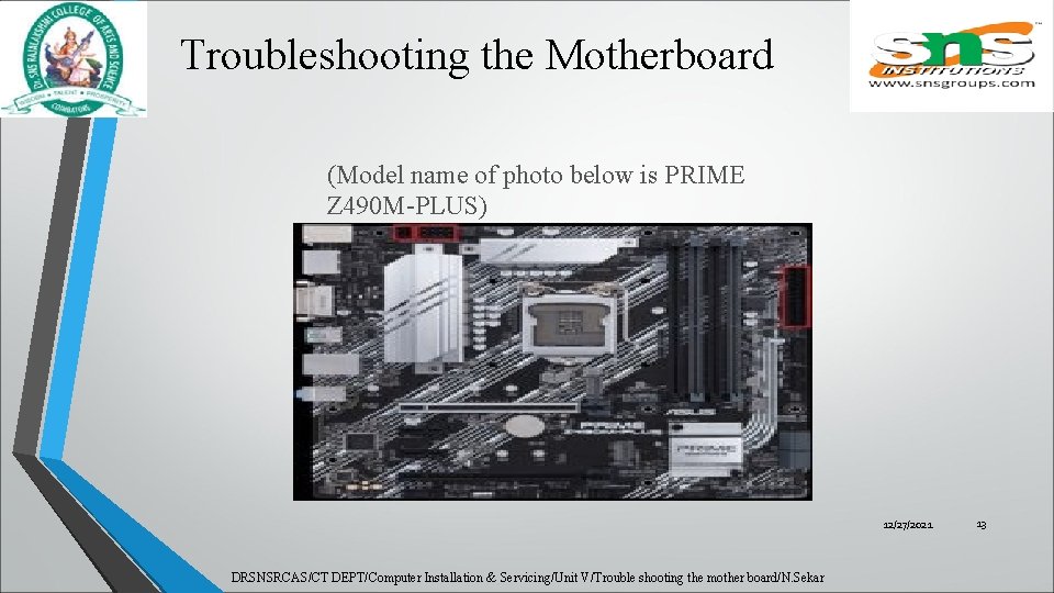 Troubleshooting the Motherboard (Model name of photo below is PRIME Z 490 M-PLUS) 12/27/2021