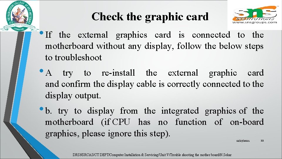 Check the graphic card • If the external graphics card is connected to the