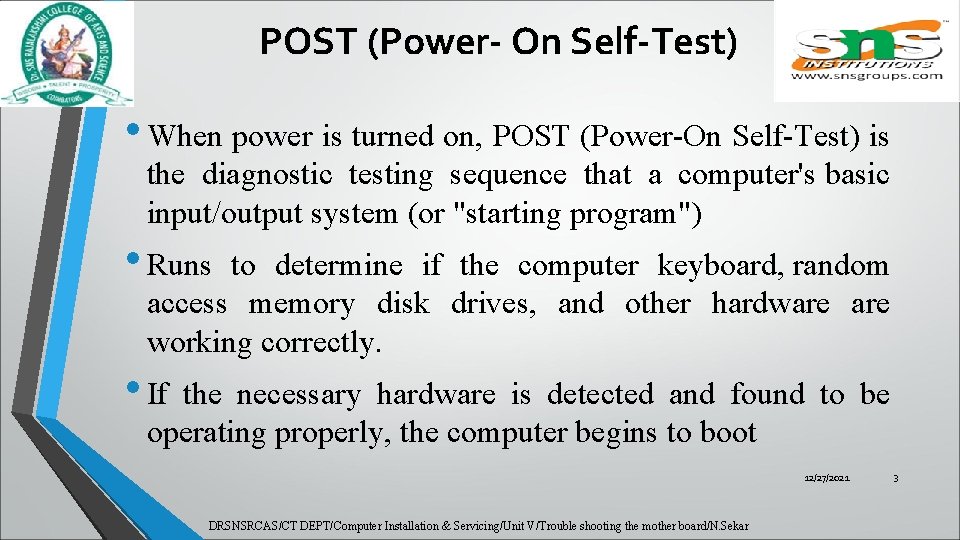 POST (Power- On Self-Test) • When power is turned on, POST (Power-On Self-Test) is