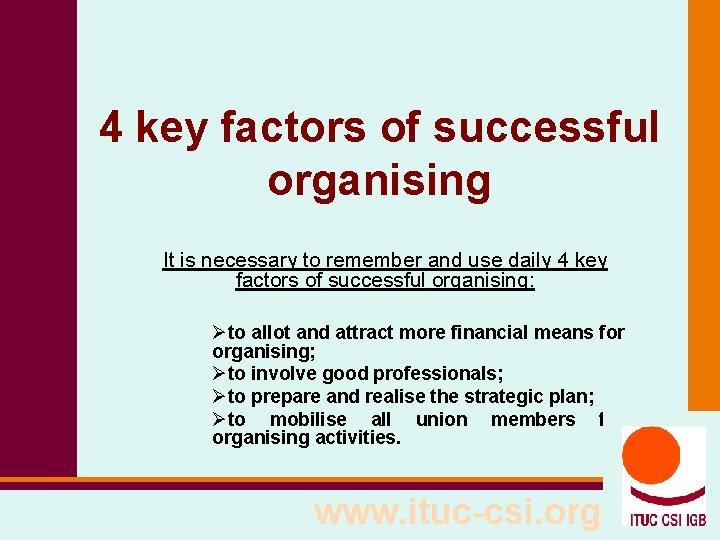 4 key factors of successful organising It is necessary to remember and use daily