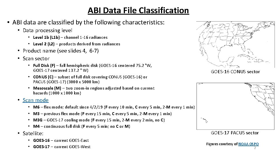 ABI Data File Classification • ABI data are classified by the following characteristics: •