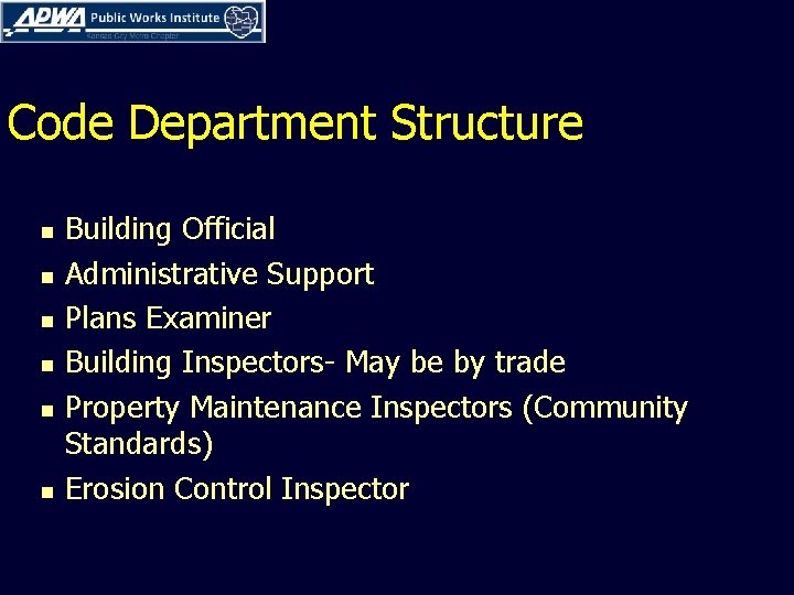 Code Department Structure n n n Building Official Administrative Support Plans Examiner Building Inspectors- Code Department Structure n n n Building Official Administrative Support Plans Examiner Building Inspectors-