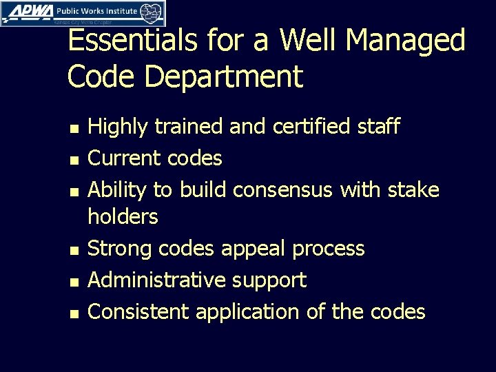 Essentials for a Well Managed Code Department n n n Highly trained and certified Essentials for a Well Managed Code Department n n n Highly trained and certified