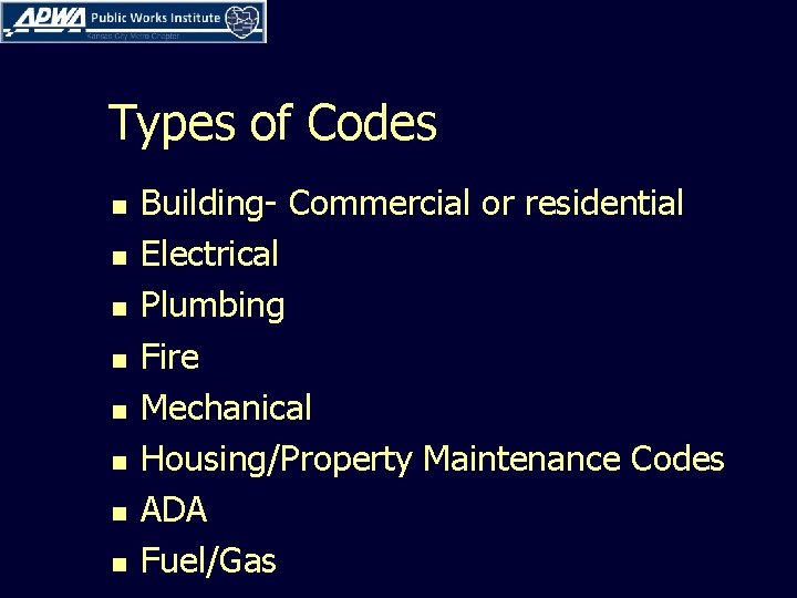 Types of Codes n n n n Building- Commercial or residential Electrical Plumbing Fire Types of Codes n n n n Building- Commercial or residential Electrical Plumbing Fire