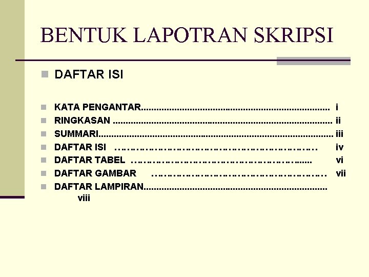 BENTUK LAPOTRAN SKRIPSI n DAFTAR ISI n KATA PENGANTAR. . . . . i