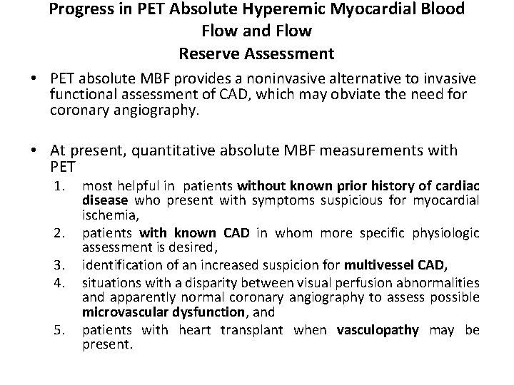 Progress in PET Absolute Hyperemic Myocardial Blood Flow and Flow Reserve Assessment • PET
