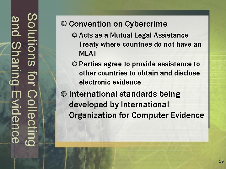 Solutions for Collecting and Sharing Evidence Convention on Cybercrime Acts as a Mutual Legal