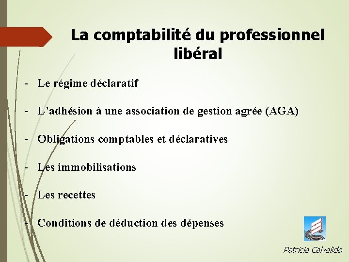 La comptabilité du professionnel libéral - Le régime déclaratif - L’adhésion à une association