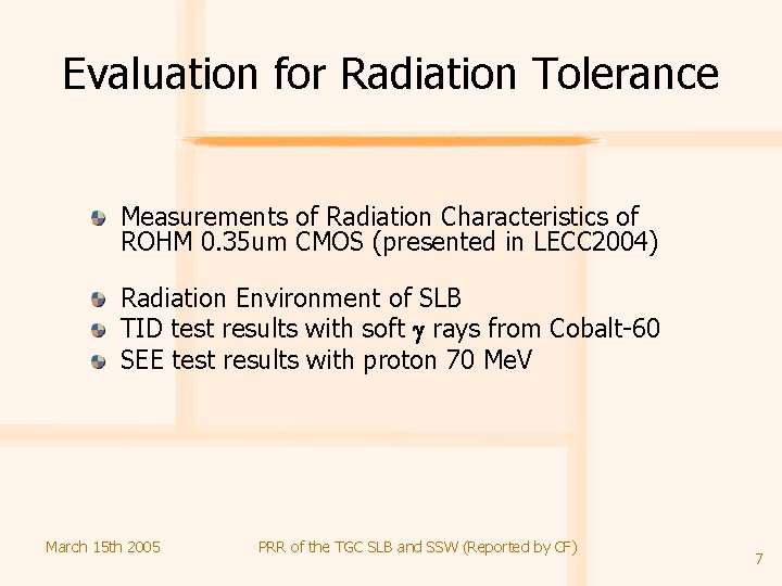 Evaluation for Radiation Tolerance Measurements of Radiation Characteristics of ROHM 0. 35 um CMOS