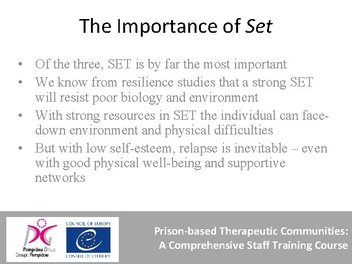 The Importance of Set • Of the three, SET is by far the most