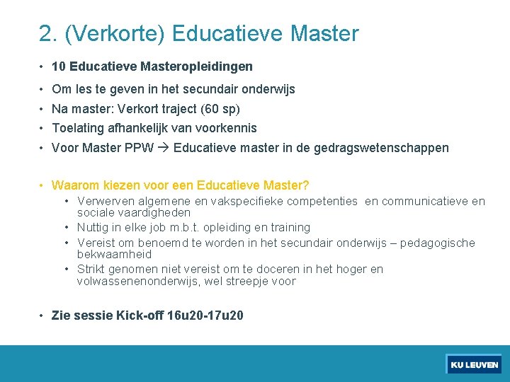 2. (Verkorte) Educatieve Master • 10 Educatieve Masteropleidingen • Om les te geven in