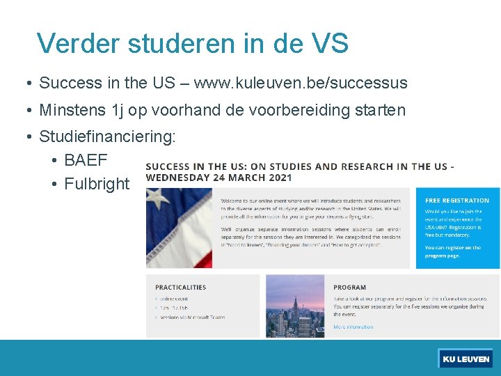 Verder studeren in de VS • Success in the US – www. kuleuven. be/successus