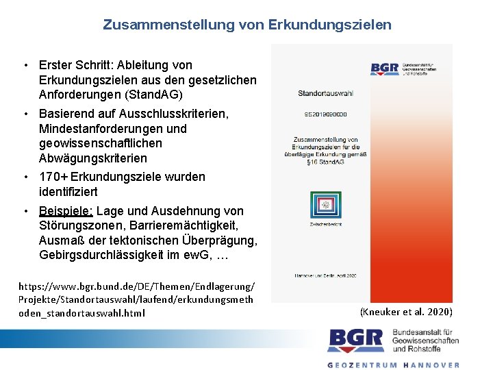 Zusammenstellung von Erkundungszielen • Erster Schritt: Ableitung von Erkundungszielen aus den gesetzlichen Anforderungen (Stand.