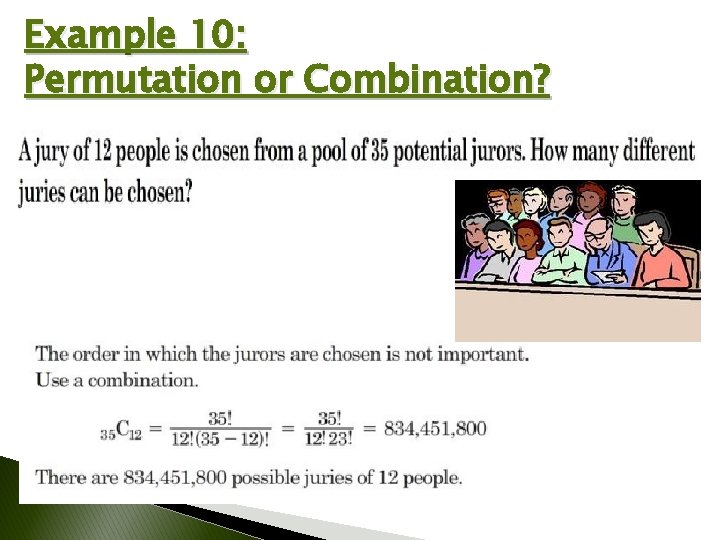 Example 10: Permutation or Combination? 