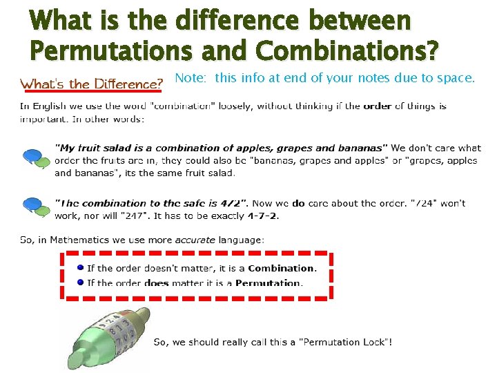 What is the difference between Permutations and Combinations? Note: this info at end of