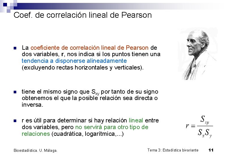 Coef. de correlación lineal de Pearson n La coeficiente de correlación lineal de Pearson