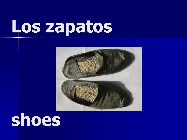 Los zapatos shoes 