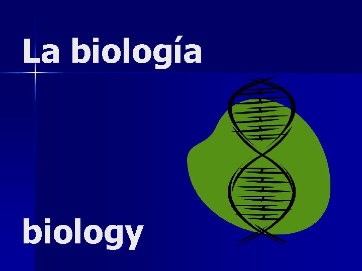 La biología biology 