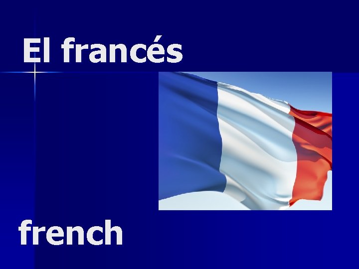 El francés french 