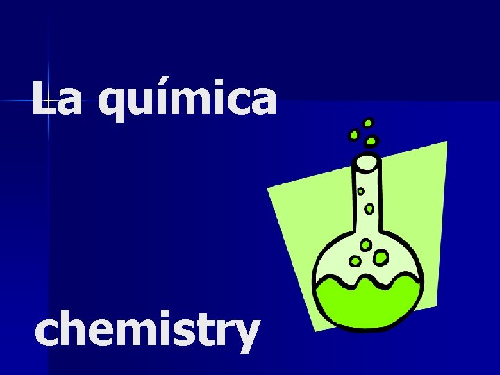 La química chemistry 