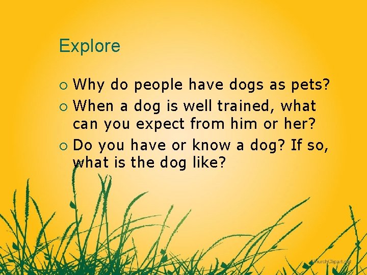 Explore Why do people have dogs as pets? ¡ When a dog is well