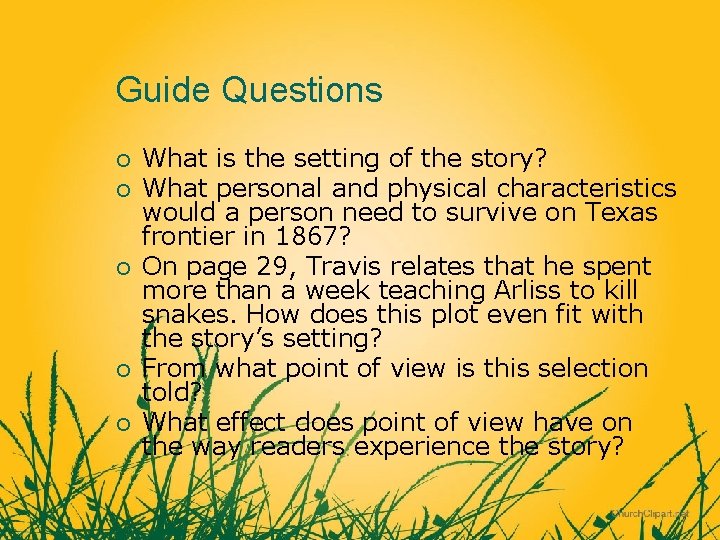 Guide Questions ¡ ¡ ¡ What is the setting of the story? What personal