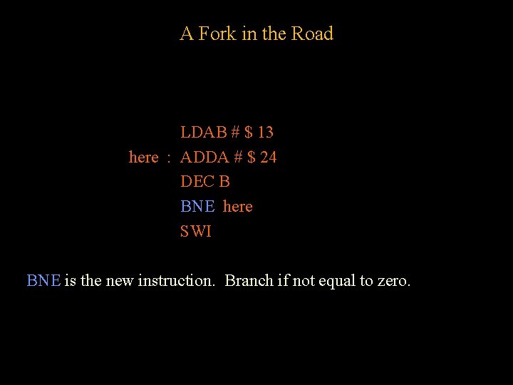 A Fork in the Road LDAB # $ 13 here : ADDA # $