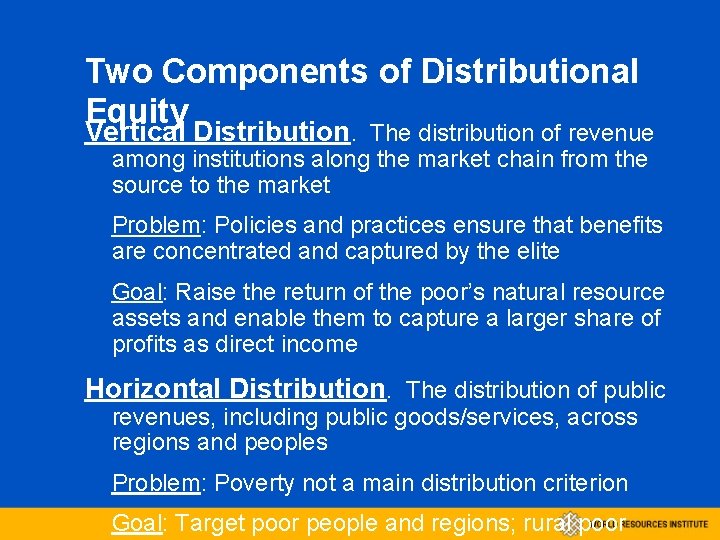 Two Components of Distributional Equity Vertical Distribution. The distribution of revenue among institutions along
