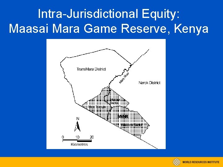 Intra-Jurisdictional Equity: Maasai Mara Game Reserve, Kenya 