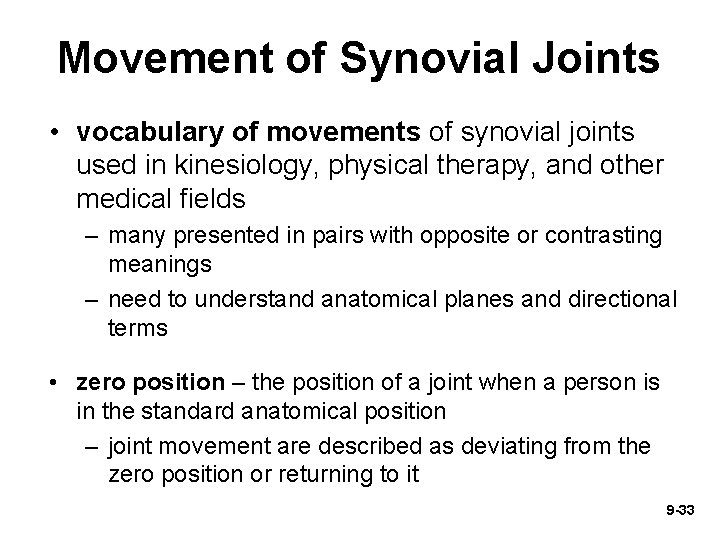 Movement of Synovial Joints • vocabulary of movements of synovial joints used in kinesiology,