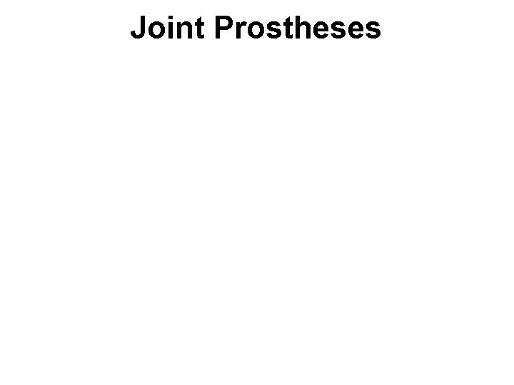 Joint Prostheses 