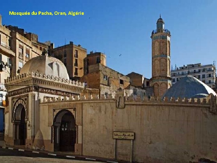 Mosquée du Pacha, Oran, Algérie 