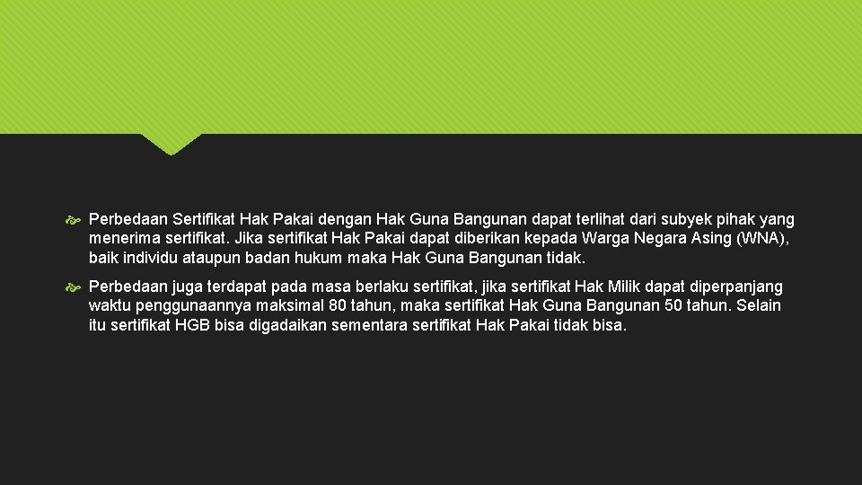  Perbedaan Sertifikat Hak Pakai dengan Hak Guna Bangunan dapat terlihat dari subyek pihak