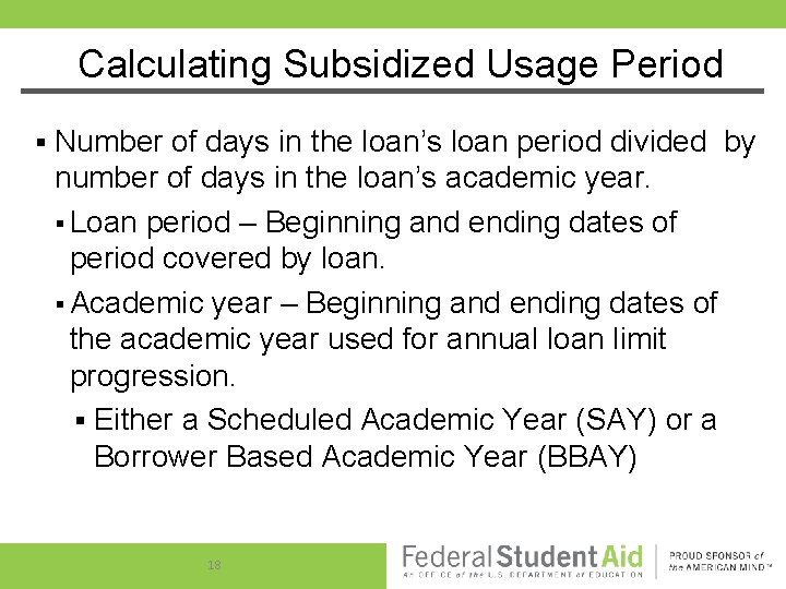 Calculating Subsidized Usage Period § Number of days in the loan’s loan period divided