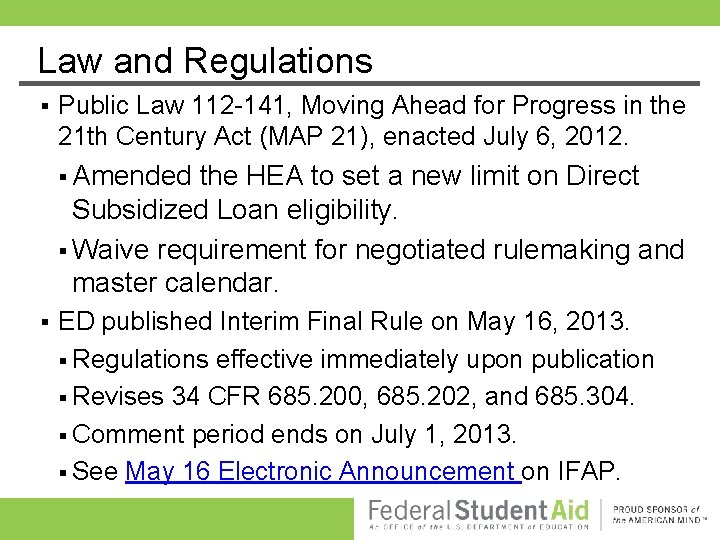 Law and Regulations § Public Law 112 -141, Moving Ahead for Progress in the