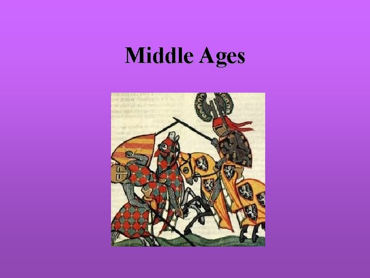 Middle Ages 